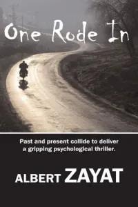 Book cover for One Rode In by Albert Zayat — a lone motorcyclist on a wet winding road at dusk